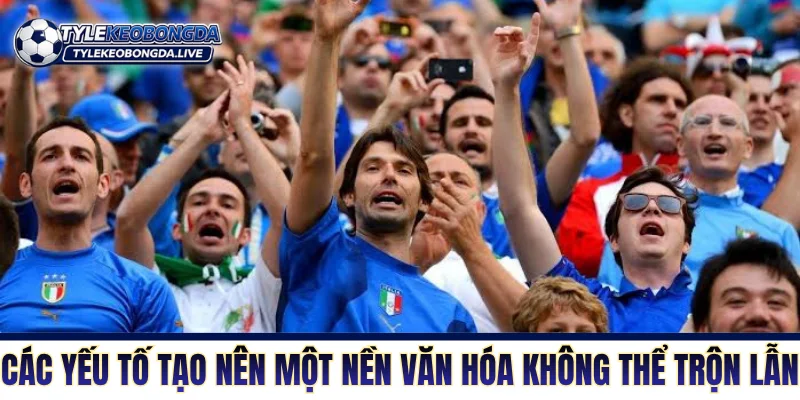 Bóng Đá Italia Và Sức Sống Bền Bỉ Qua Nhiều Thập Kỷ 4 Các yếu tố tạo nên một nền văn hóa không thể trộn lẫn